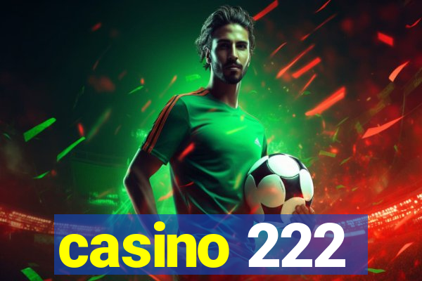 casino 222